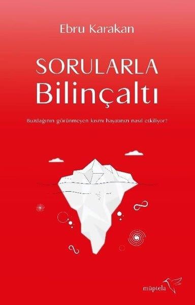 Ebru KarakanKişisel Gelişim KitaplarıSorularla Bilinçaltı
