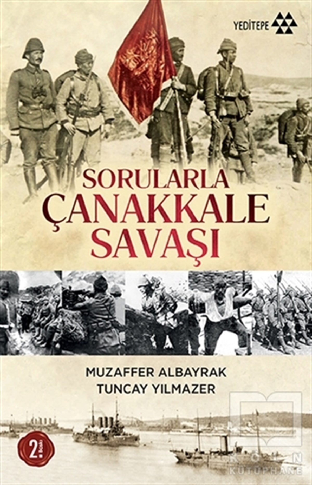 Muzaffer AlbayrakTürk Tarihi AraştırmalarıSorularla Çanakkale Savaşı
