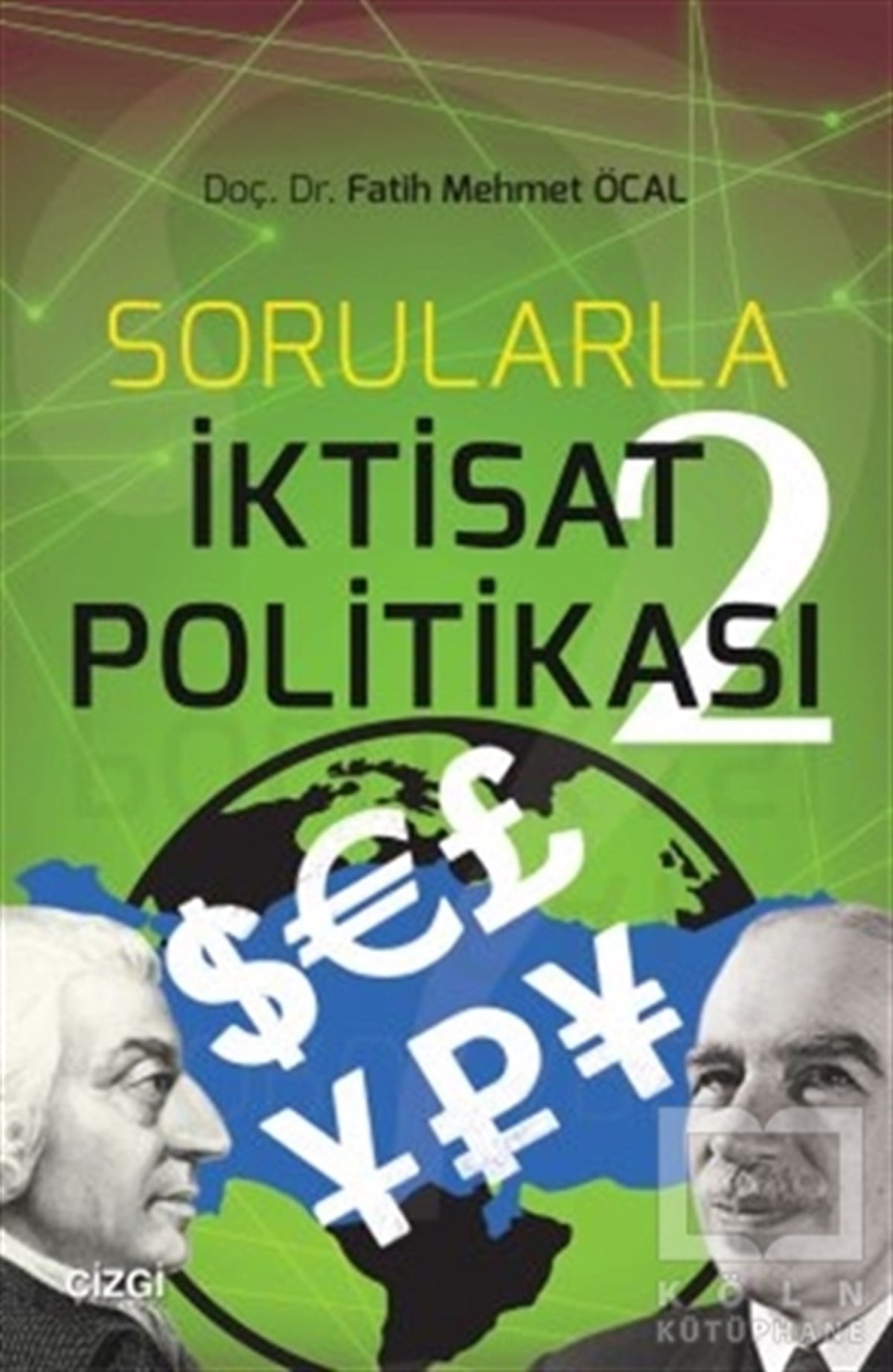 Fatih Mehmet ÖcalAraştırma-İnceleme-KuramSorularla İktisat Politikası 2