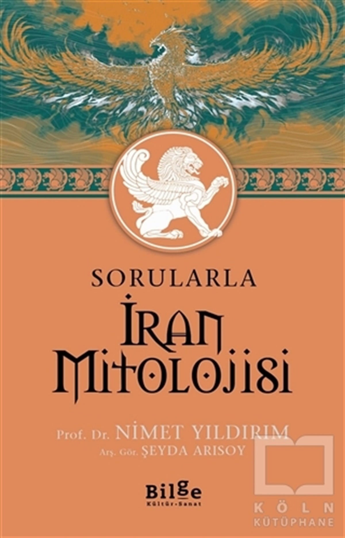 Nimet YıldırımMitolojik KitaplarSorularla İran Mitolojisi