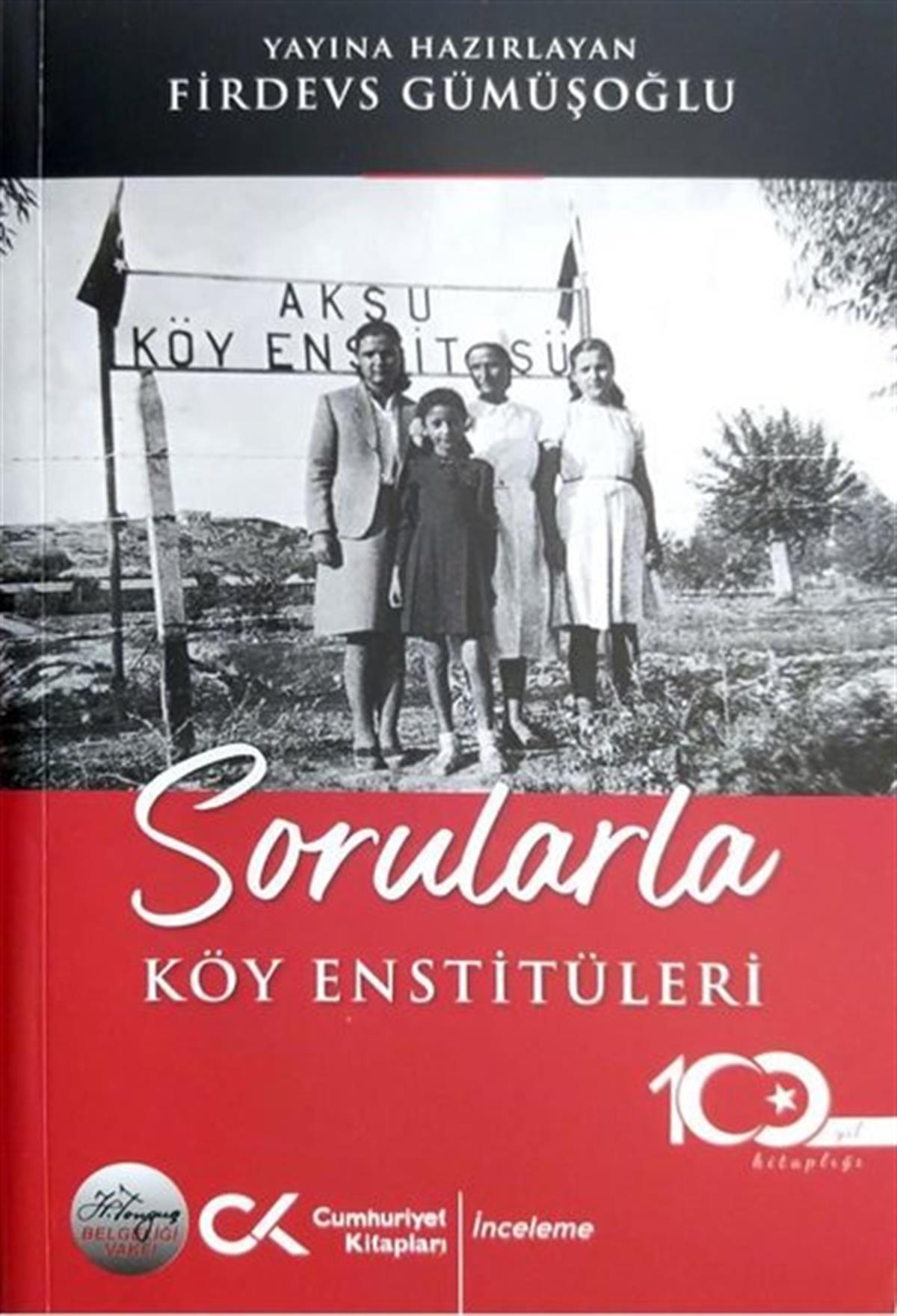 KolektifTürkiye ve Cumhuriyet Tarihi KitaplarıSorularla Köy Enstitüleri