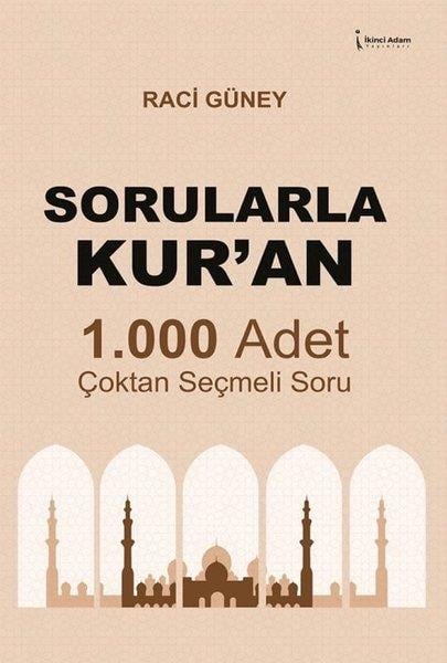 Raci Güneyİslami KitaplarSorularla Kur'an 1.000 Adet Çoktan Seçmeli Soru