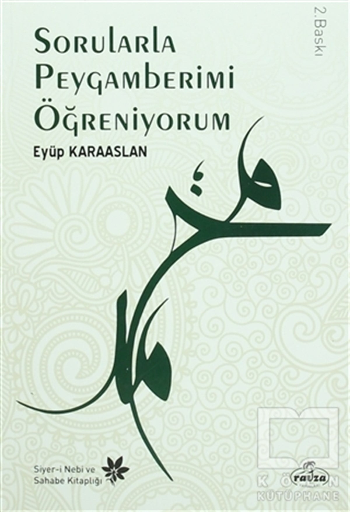 Eyüp Karaaslanİslam EğitimiSorularla Peygamberimi Öğreniyorum