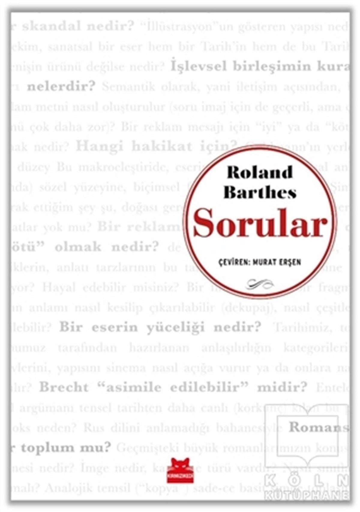 Roland BarthesEleştiri & Kuram & İnceleme KitaplarıSorular