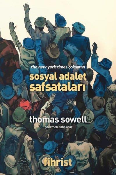 Thomas SowellSosyoloji KitaplarıSosyal Adalet Safsataları
