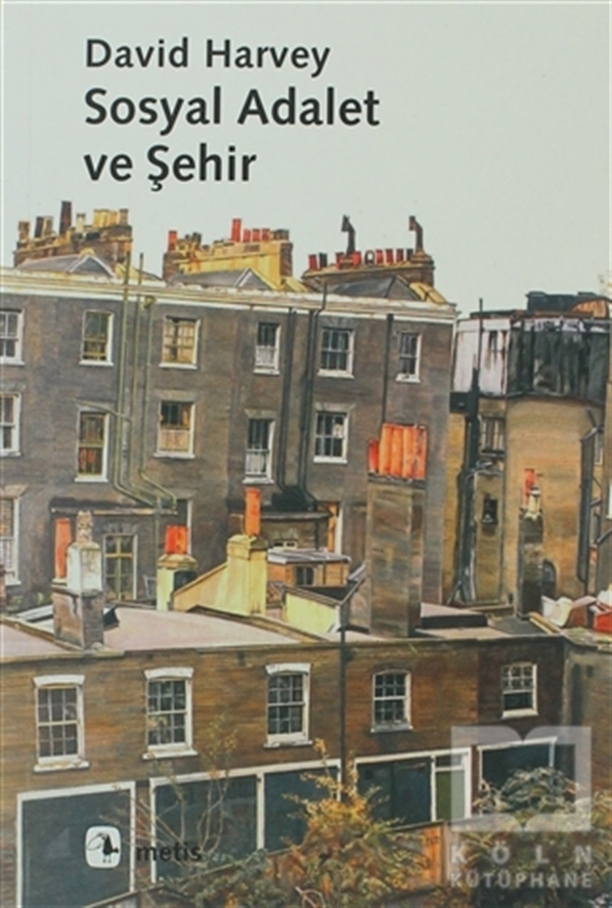 David HarveyDiğerSosyal Adalet ve Şehir