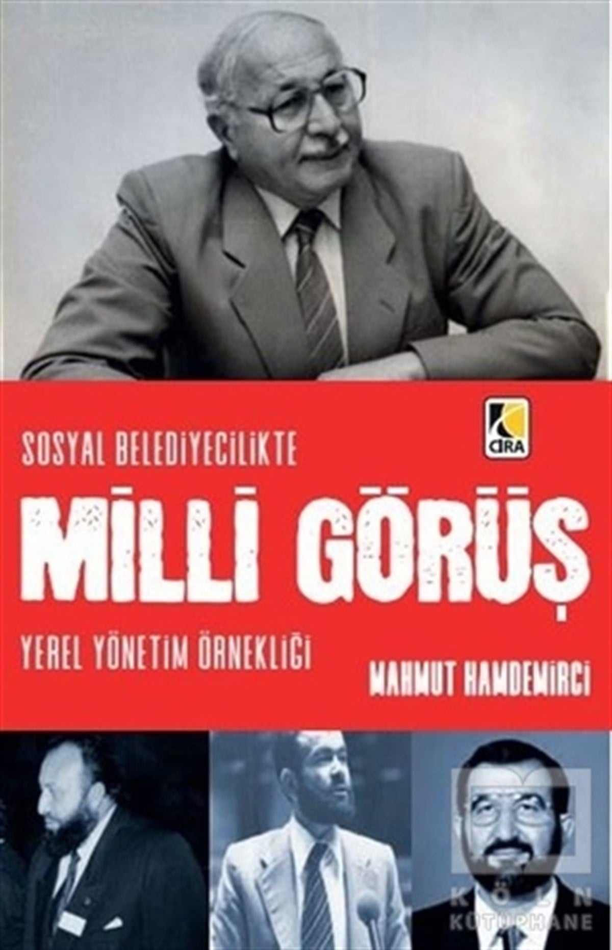 Mahmut HandemirciAraştırma-İncelemeSosyal Belediyecilikte Milli Görüş