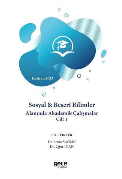 KolektifEğitimSosyal & Beşeri Bilimler Alanında Akademik Çalışmalar Cilt 1 - Haziran 2023