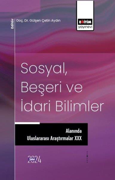 KolektifEğitimSosyal Beşeri ve İdari Bilimler Alanında Uluslararası Araştırmalar 30