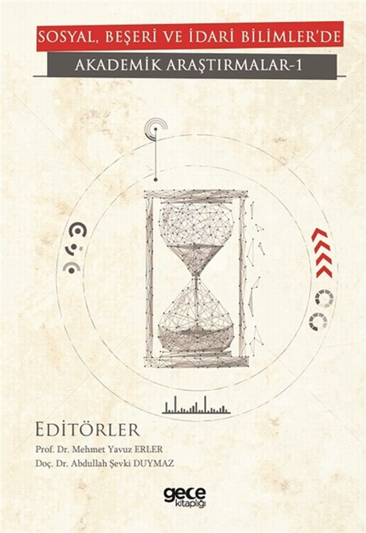 KolektifEğitimSosyal Beşeri ve İdari Bilimler'de Akademik Araştırmalar 1