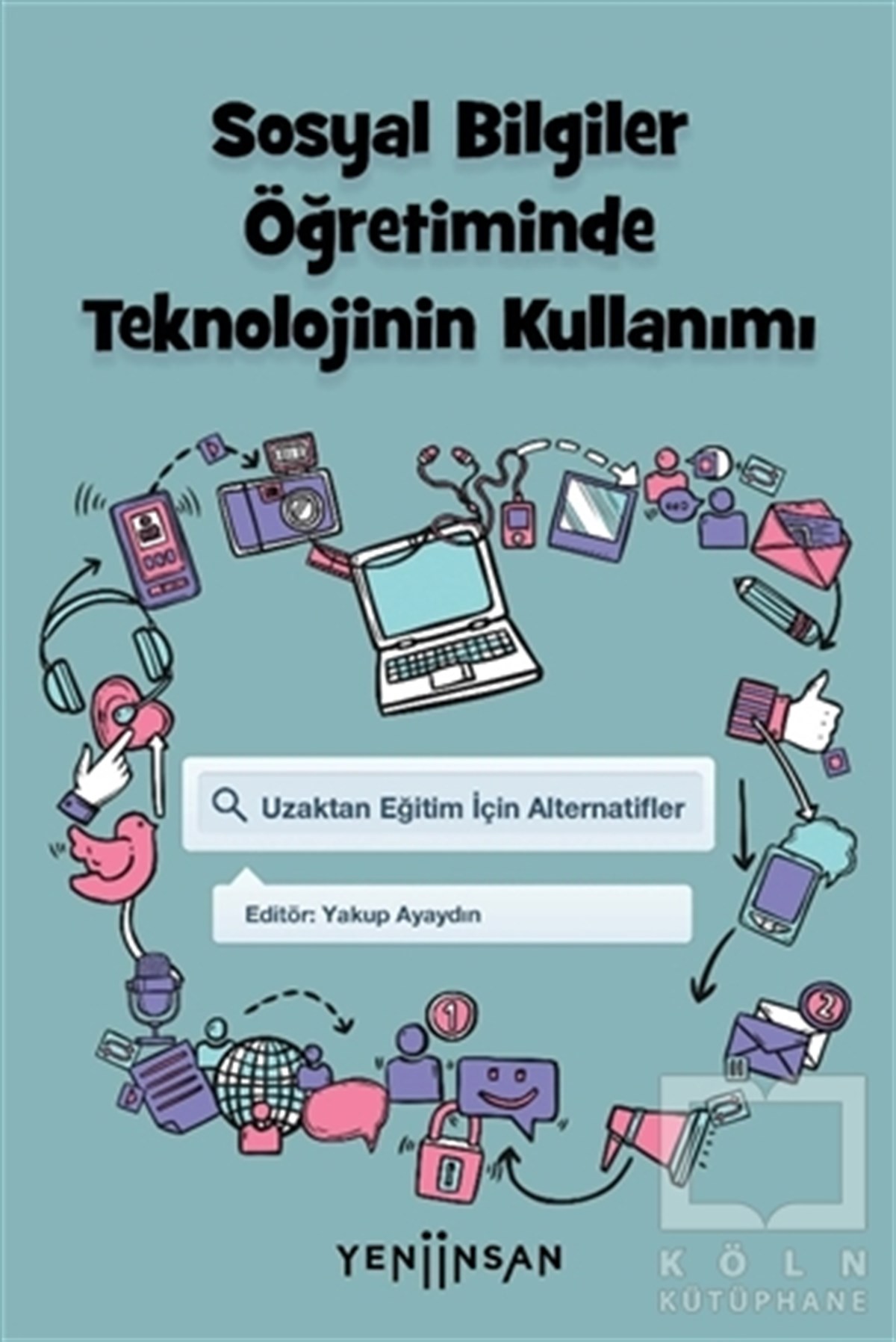 Yakup AyaydınTeknolojiSosyal Bilgiler Öğretiminde Teknolojinin Kullanımı
