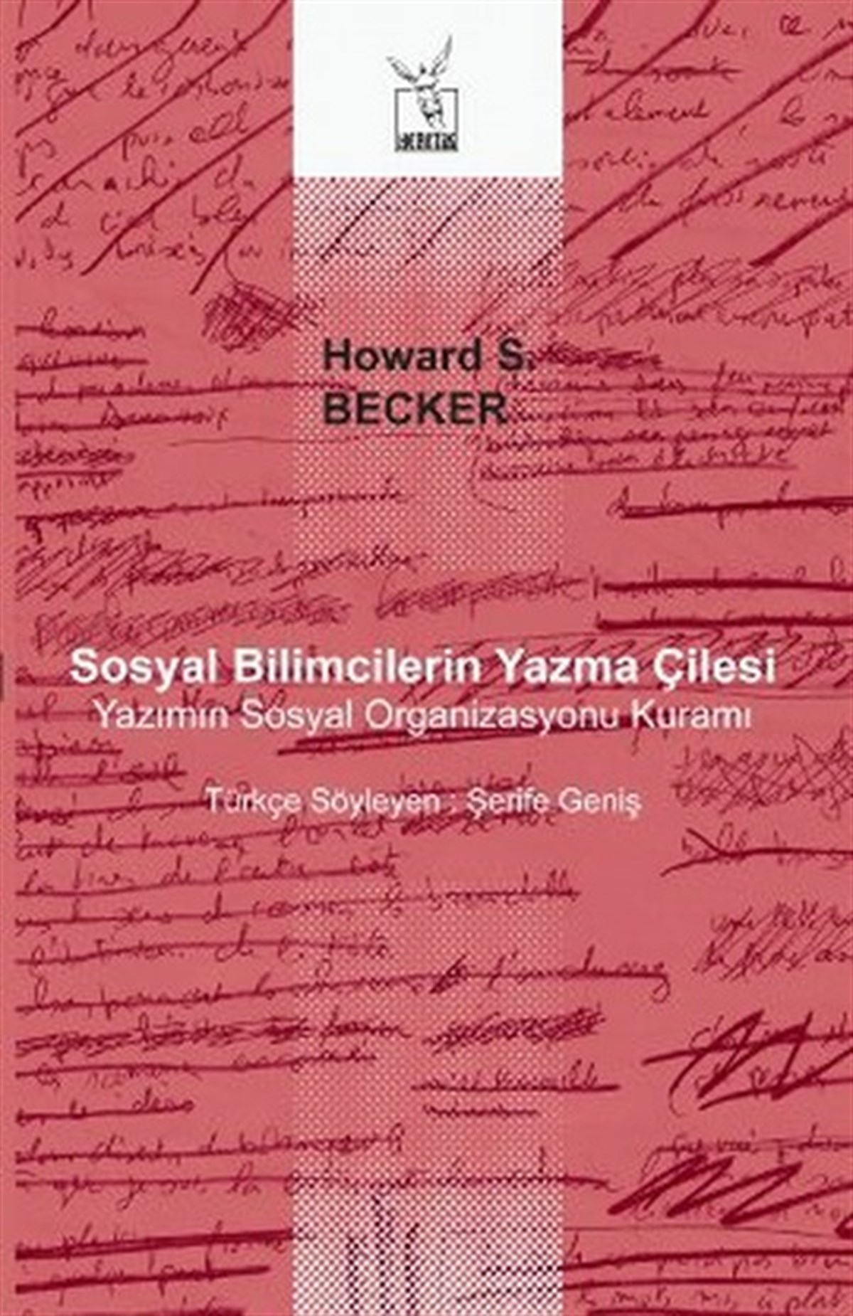 Levent ÜnsaldıSosyal BilimlerSosyal Bilimcilerin Yazma Çilesi