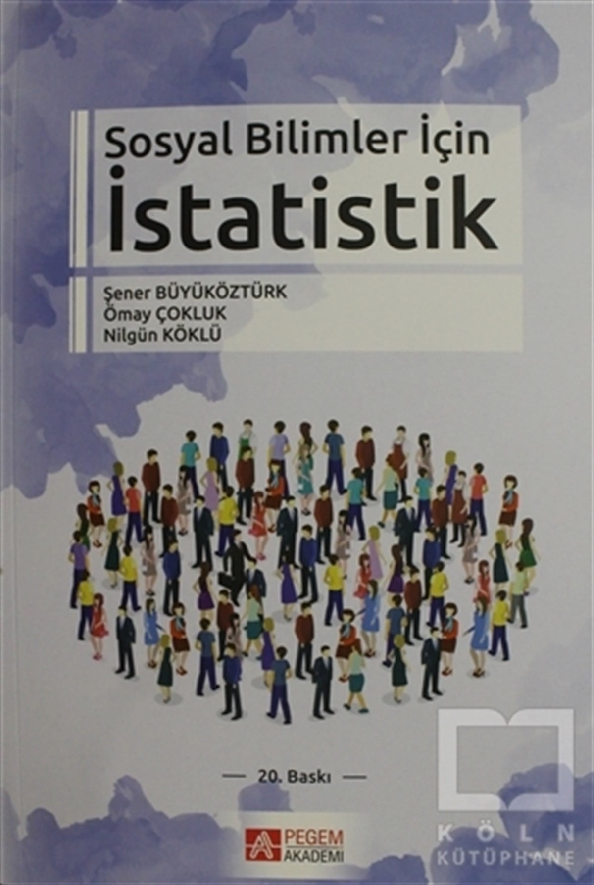 Şener BüyüköztürkAkademikSosyal Bilimler İçin İstatistik