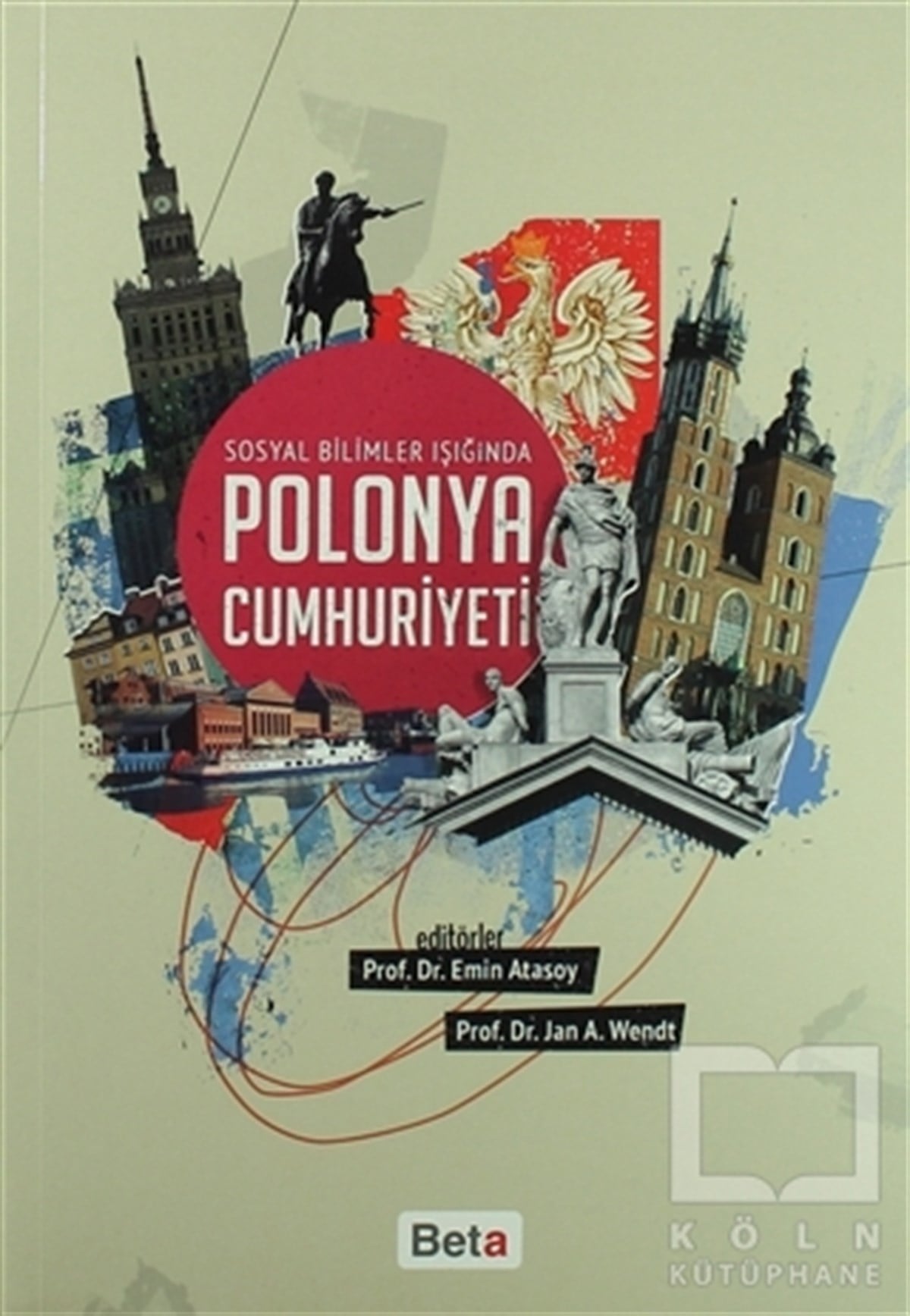 KolektifSiyaset SosyolojisiSosyal Bilimler Işığında Polonya Cumhuriyeti