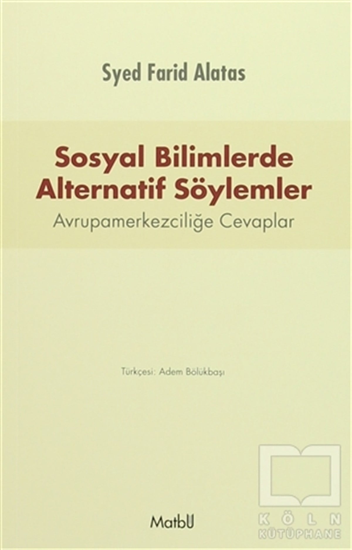 Syed Farid AlatasDiğerSosyal Bilimlerde Alternatif Söylemler