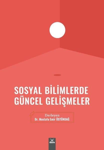 KolektifSosyal Bilimler - ÖgretmenlikSosyal Bilimlerde Güncel Gelişmeler