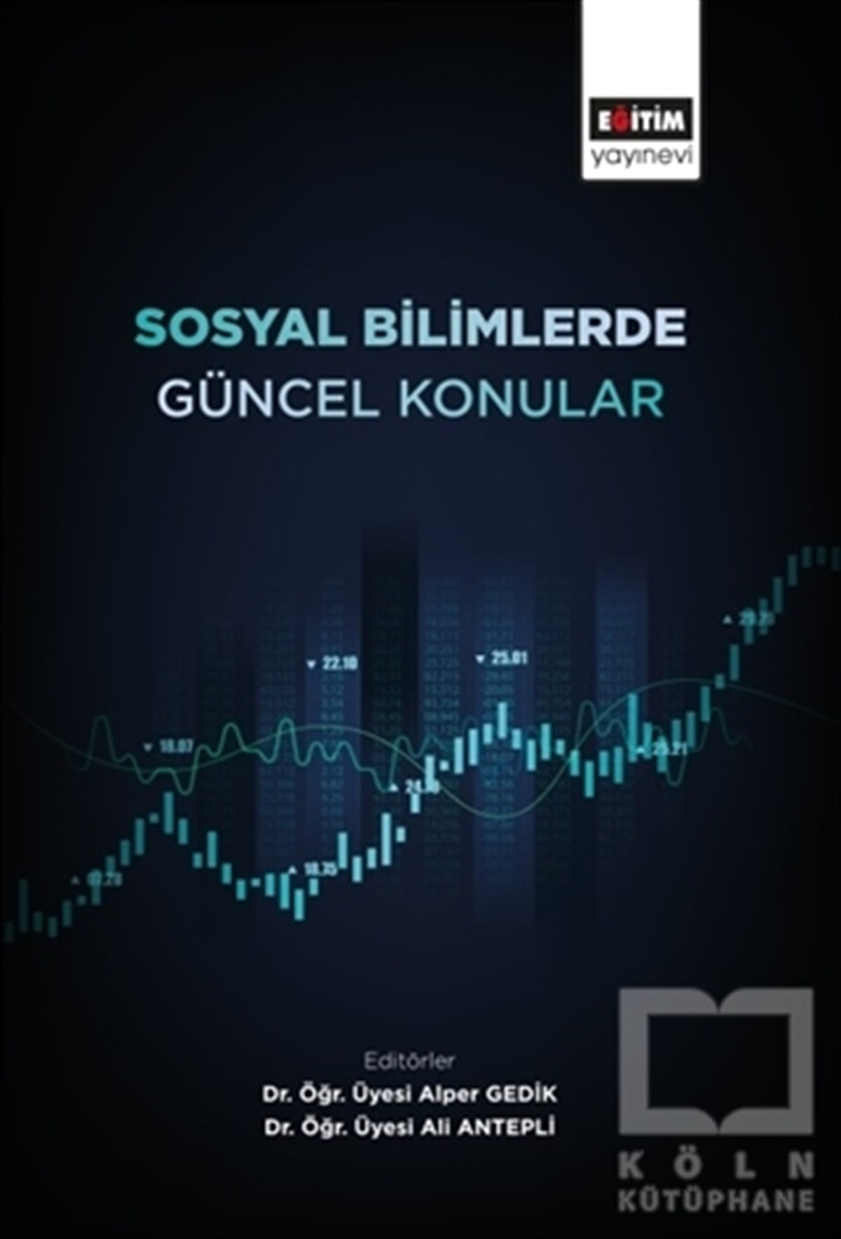 Alper GedikSosyal Bilimler KitaplarıSosyal Bilimlerde Güncel Konular