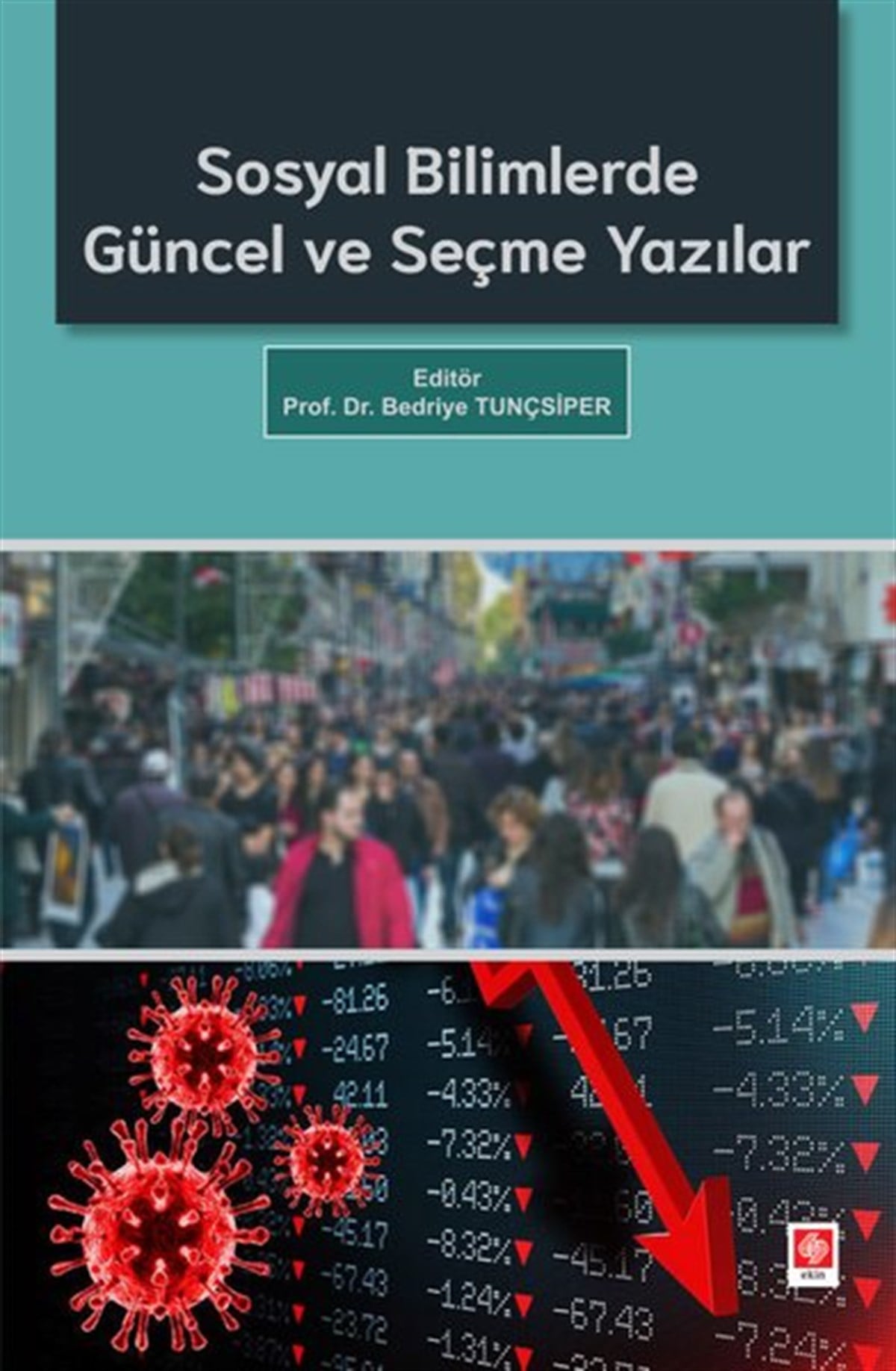Bedriye TunçsiperEğitimSosyal Bilimlerde Güncel ve Seçme Yazılar