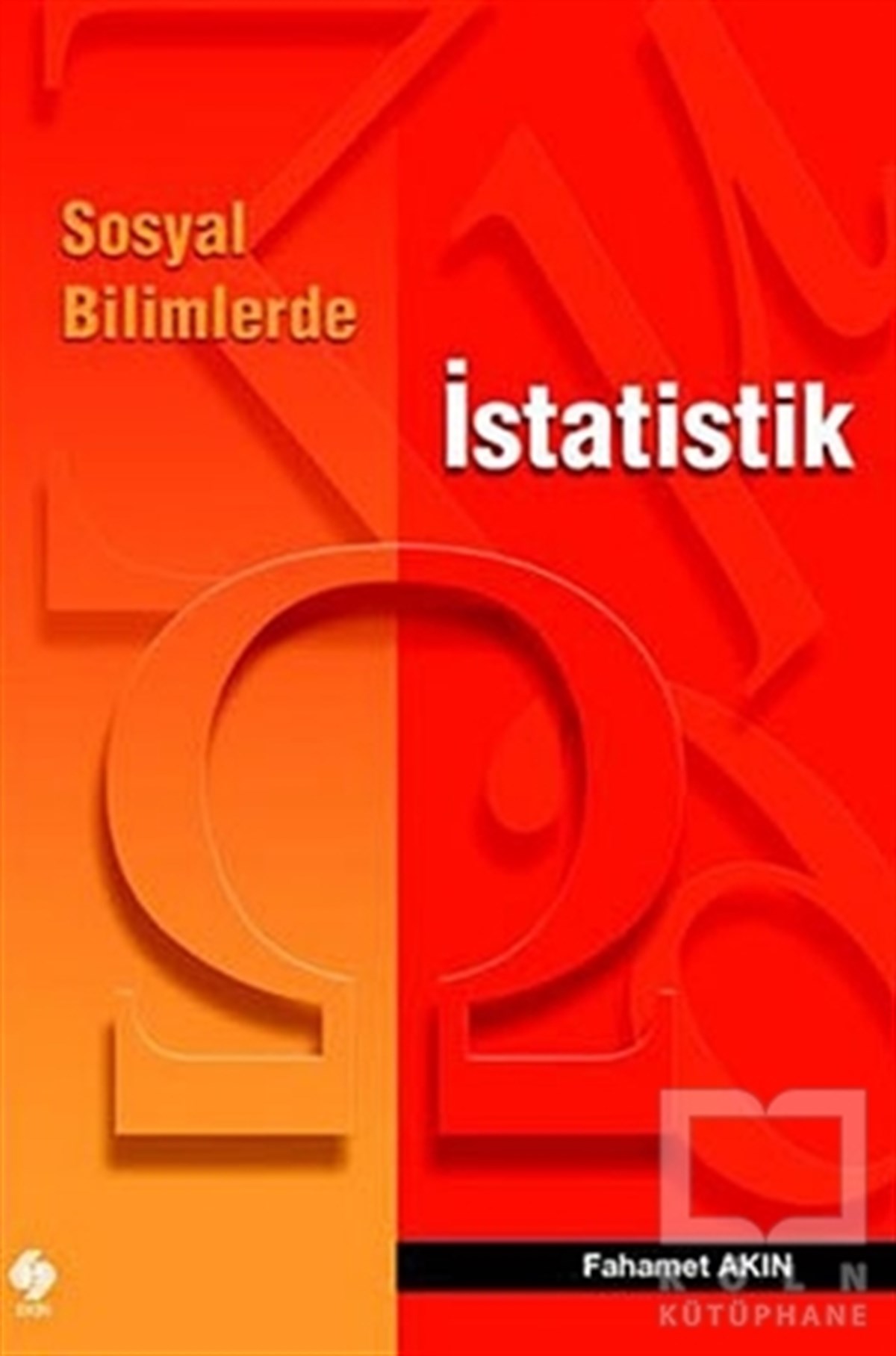 Fahamet AkınGenel KonularSosyal Bilimlerde İstatistik