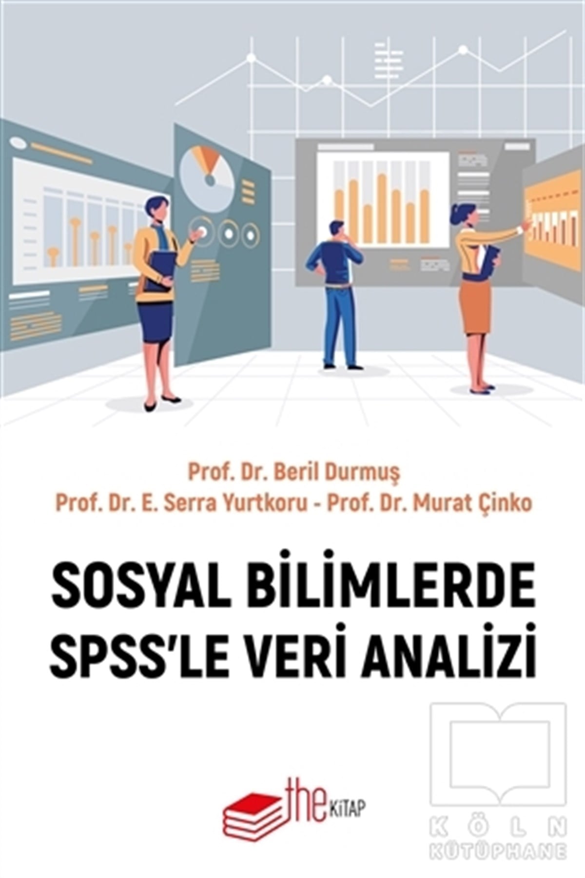 Beril DurmuşAkademikSosyal Bilimlerde SPSS’le Veri Analizi