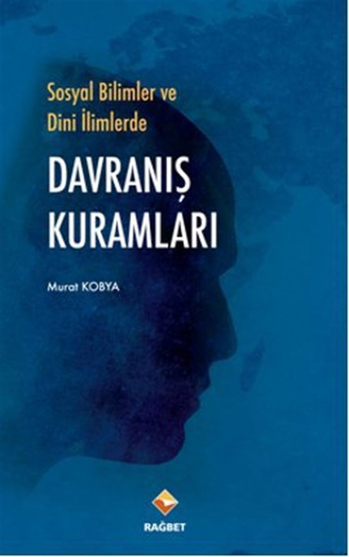 Hasan Lütfi Ramazanoğluİslami KitaplarSosyal Bilimlerde ve Dini İlimlerde Davranış Kuramları
