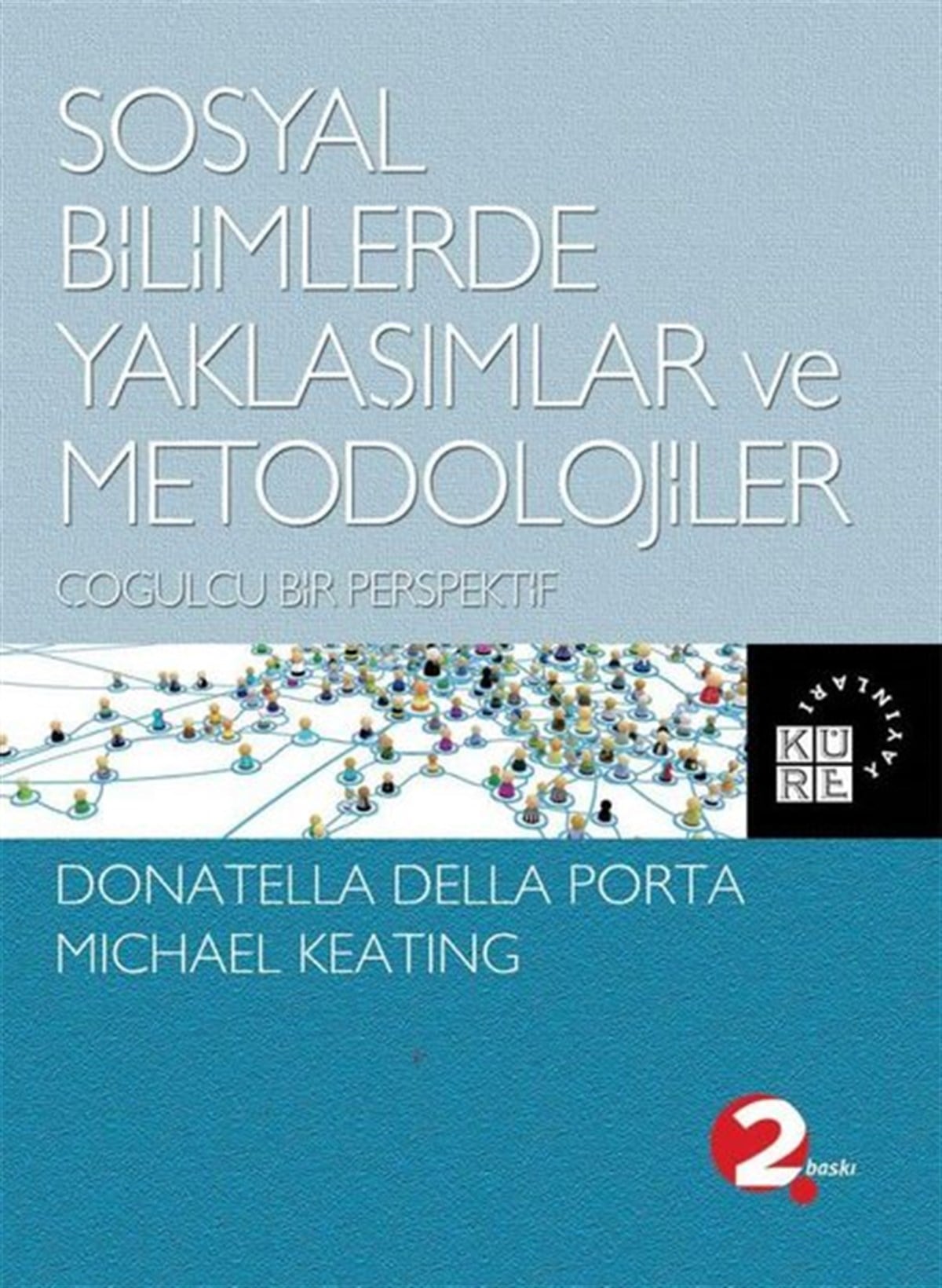 Donatella Della PortaEğitimSosyal Bilimlerde Yaklaşımlar ve Metodolojiler