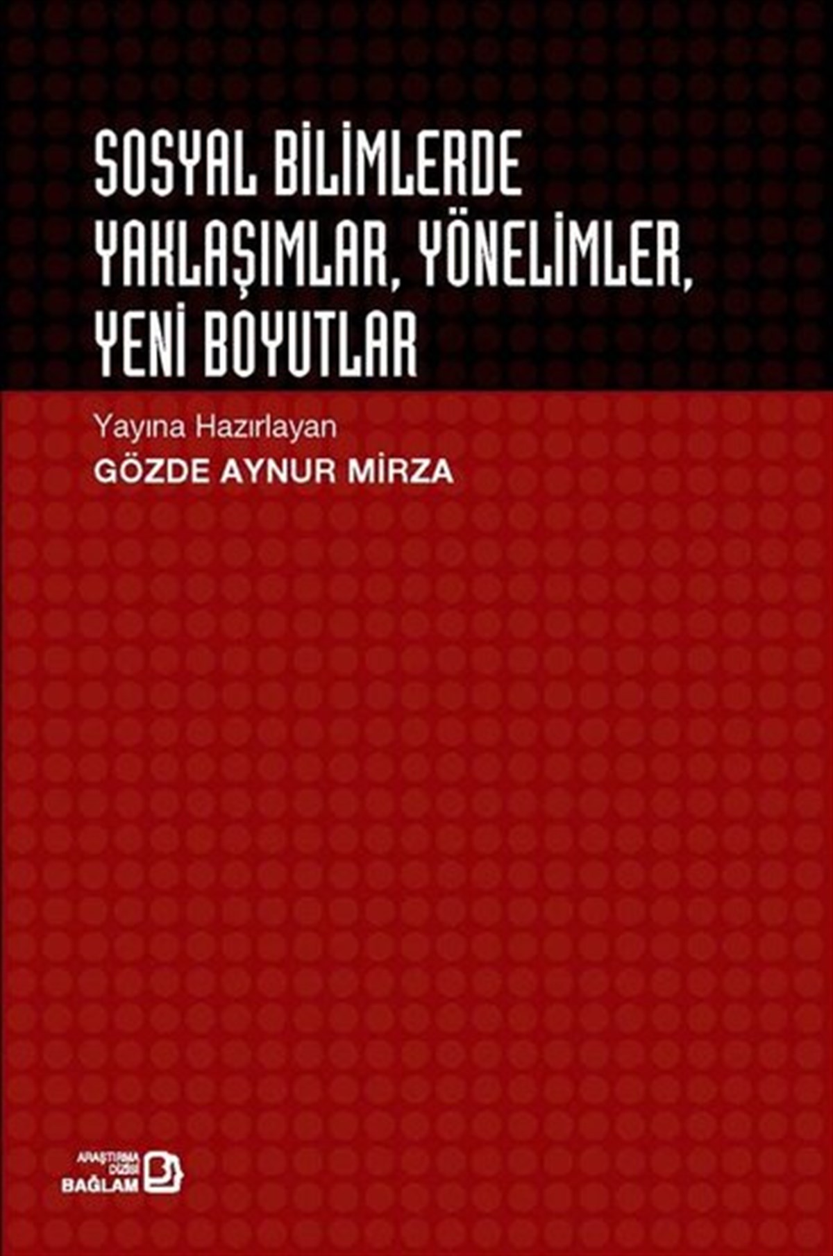 KolektifEğitimSosyal Bilimlerde Yaklaşımlar - Yönelimler - Yeni Boyutlar