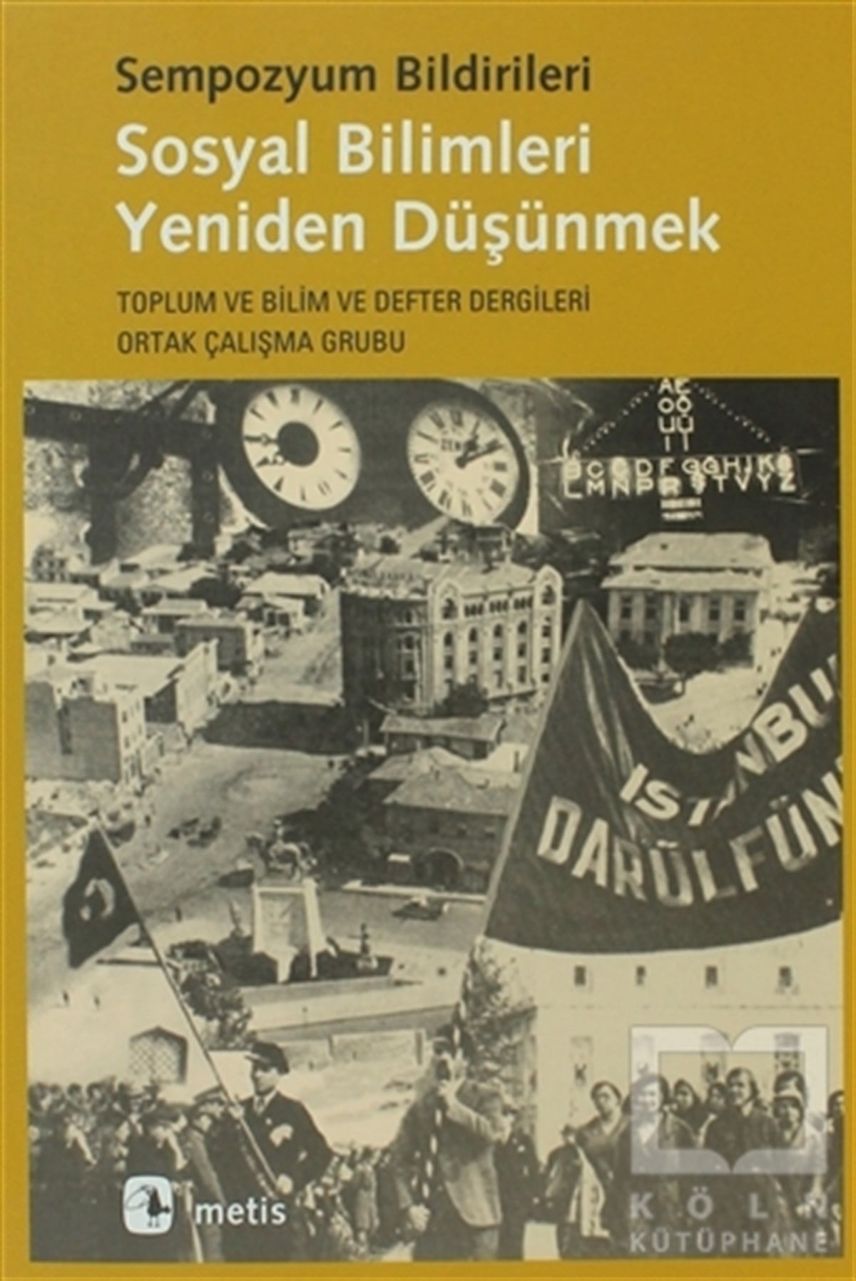 SempozyumDiğerSosyal Bilimleri Yeniden Düşünmek