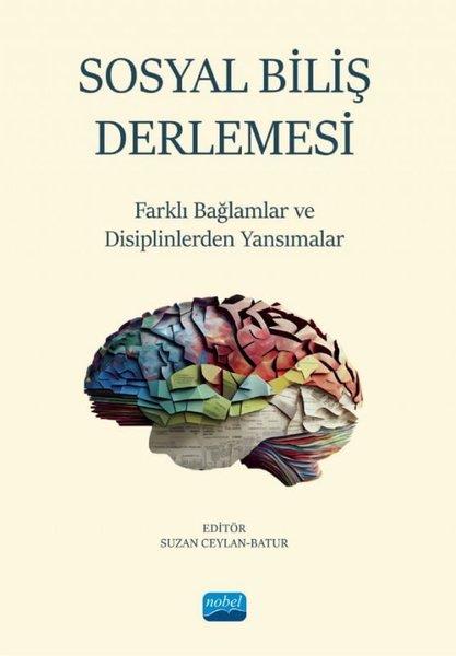 KolektifEğitimSosyal Biliş Derlemesi - Farklı Bağlamlar ve Disiplinlerden Yansımalar