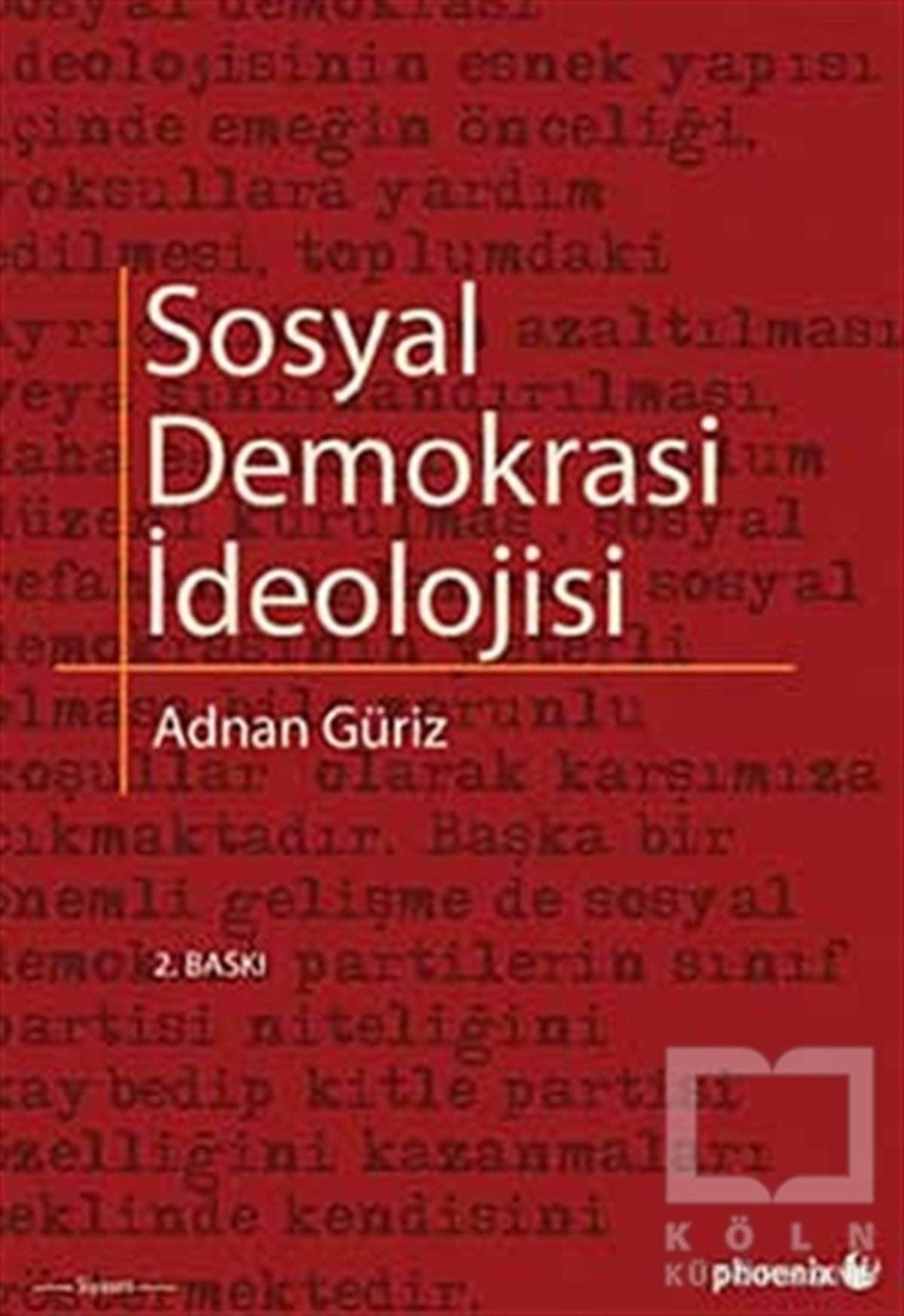 Adnan GürizSiyaset BilimiSosyal Demokrasi İdeolojisi