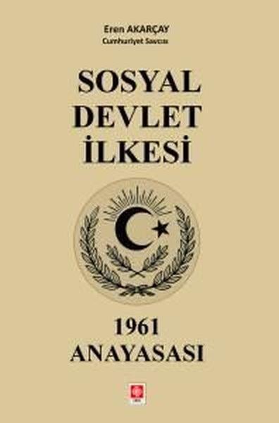 Eren AkarçayEgitim Etkinlik KitaplariSosyal Devlet İlkesi 1961 Anayasası