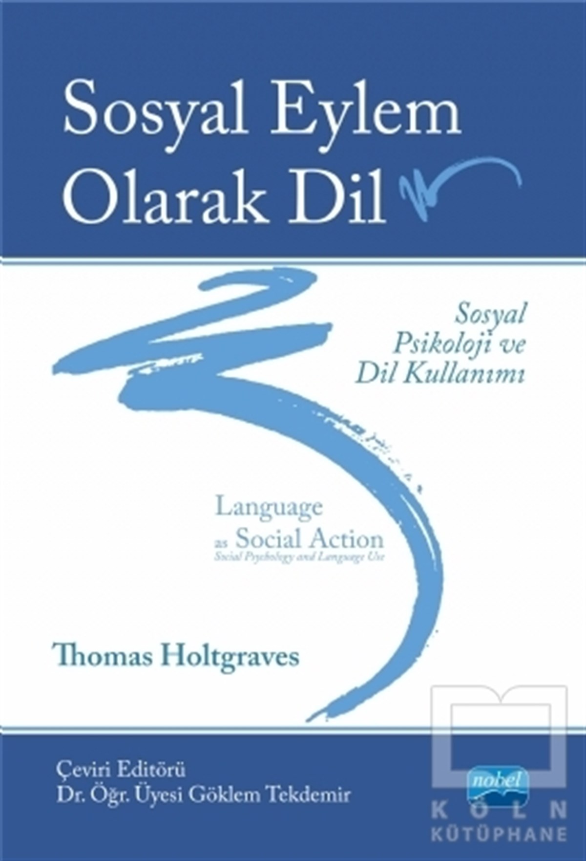 Thomas HoltgravesDil BilimSosyal Eylem Olarak Dil