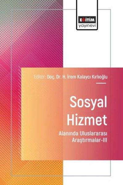 KolektifEğitimSosyal Hizmet Alanında Uluslararası Araştırmalar 3