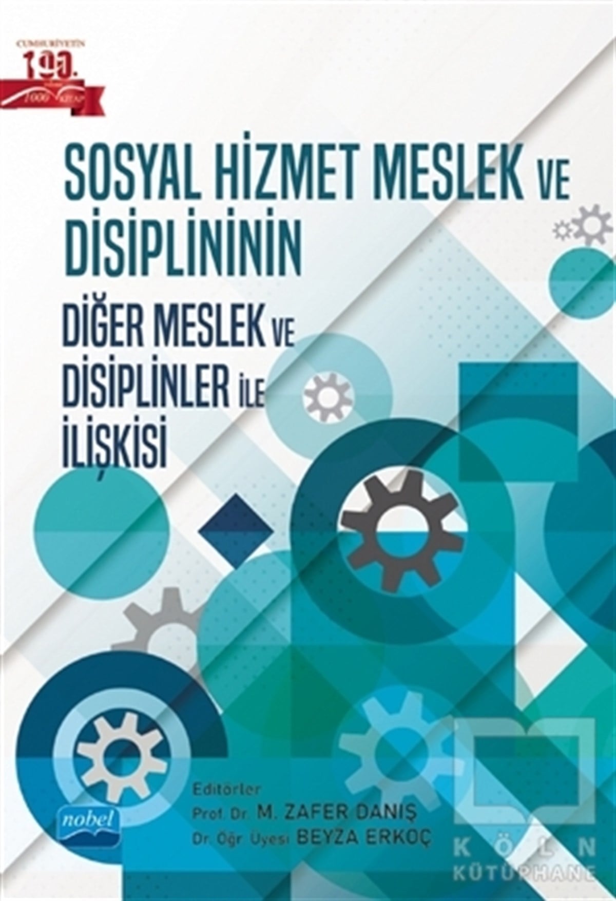 M. Zafer DanışAkademikSosyal Hizmet Meslek ve Disiplininin Diğer Meslek ve Disiplinler ile İlişkisi
