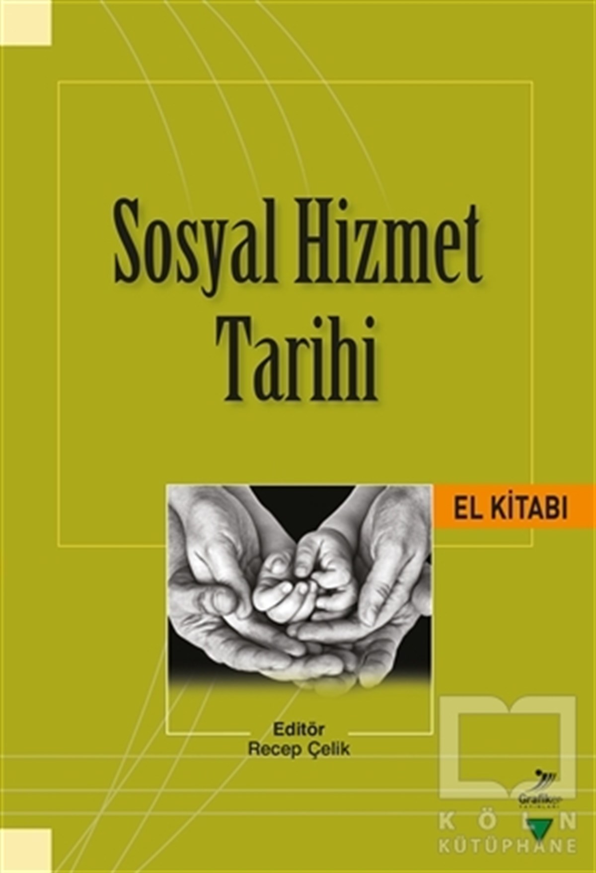 Durmuş AydınDiğerSosyal Hizmet Tarihi El Kitabı
