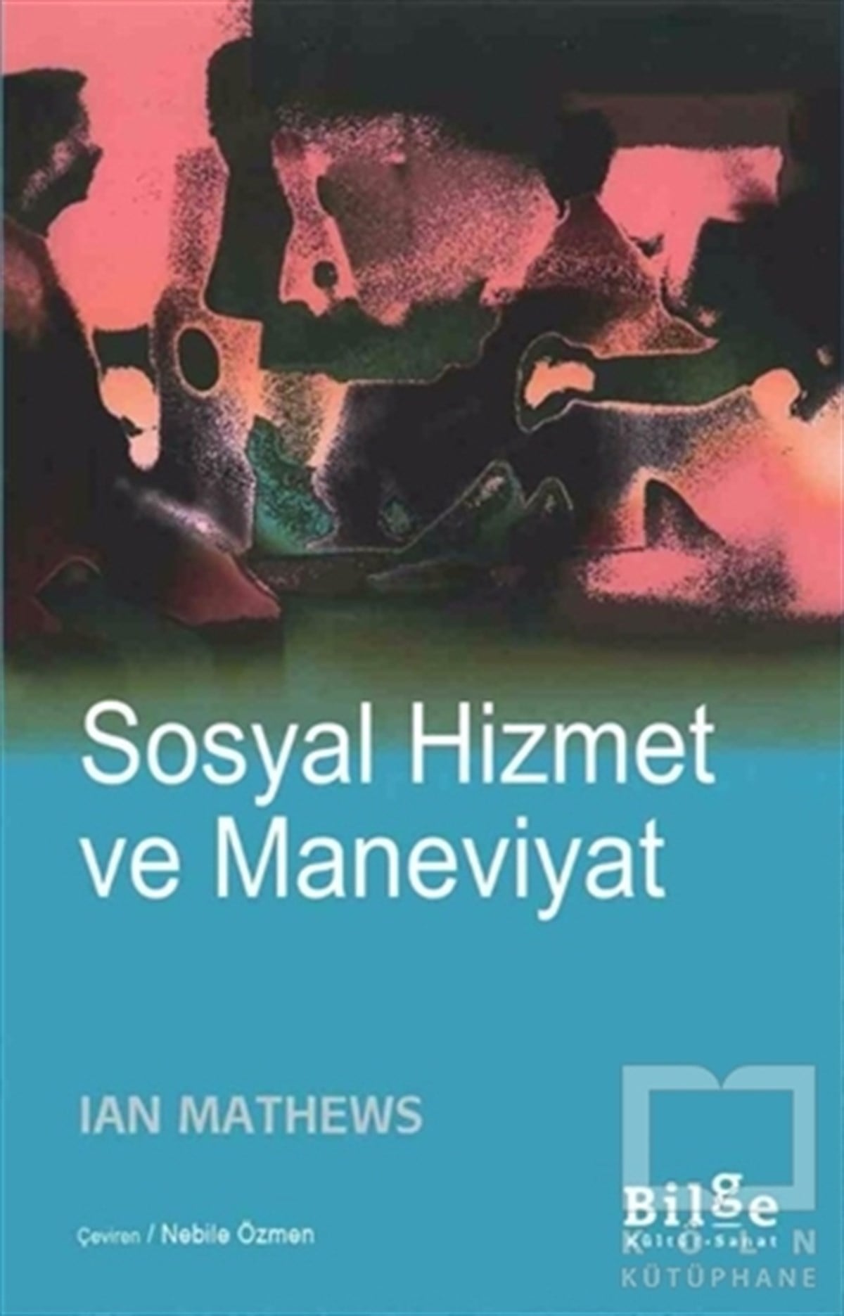 Ian MathewsBaşvuru KitaplarıSosyal Hizmet ve Maneviyat
