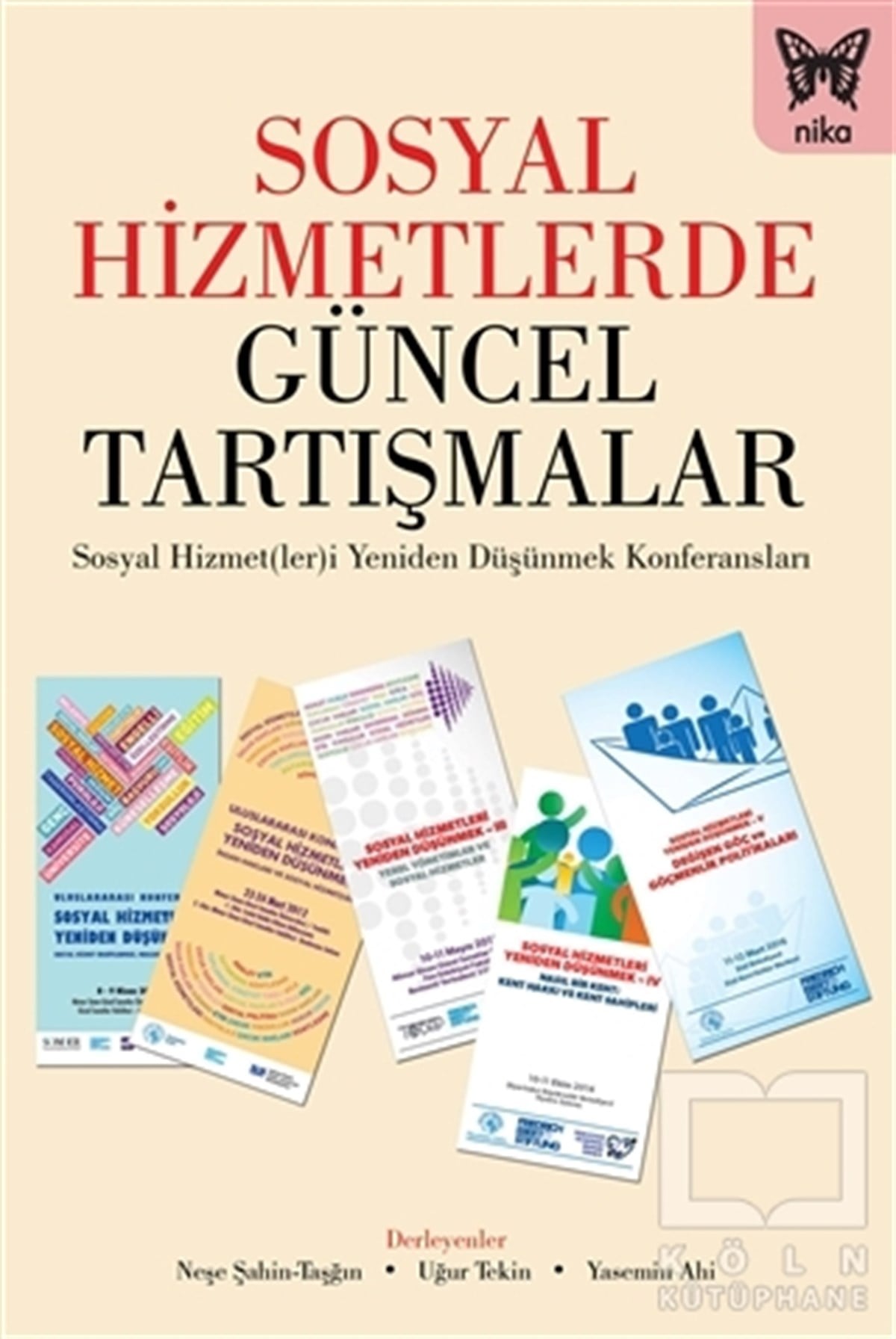 Uğur TekinReferans - Kaynak KitapSosyal Hizmetlerde Güncel Tartışmalar