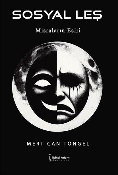 Mert Can TöngelKişisel Gelişim KitaplarıSosyal Leş - Mısraların Esiri
