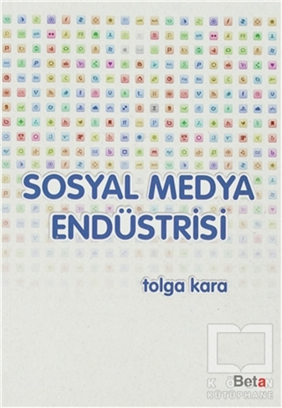 Tolga KaranlıkoğluGenel KonularSosyal Medya Endüstrisi