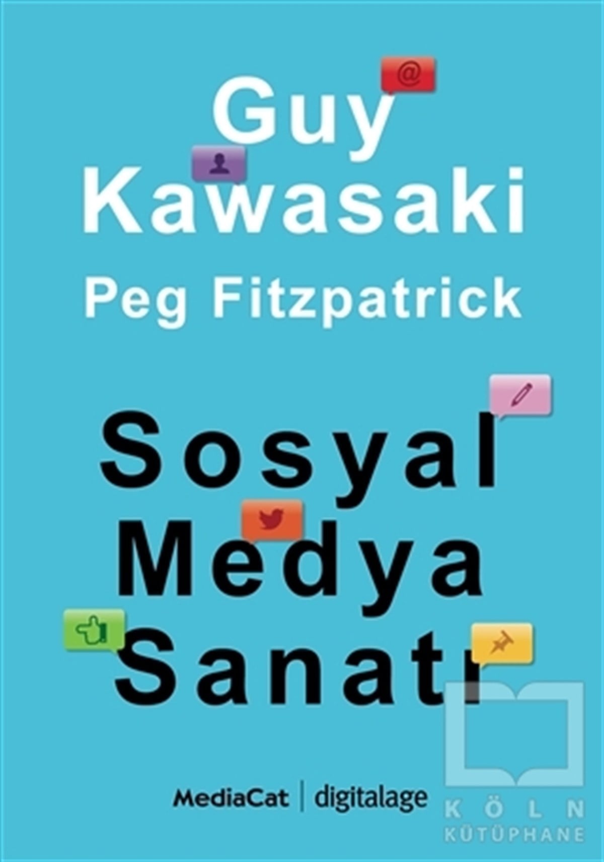 Guy Kawasakiİş DünyasıSosyal Medya Sanatı