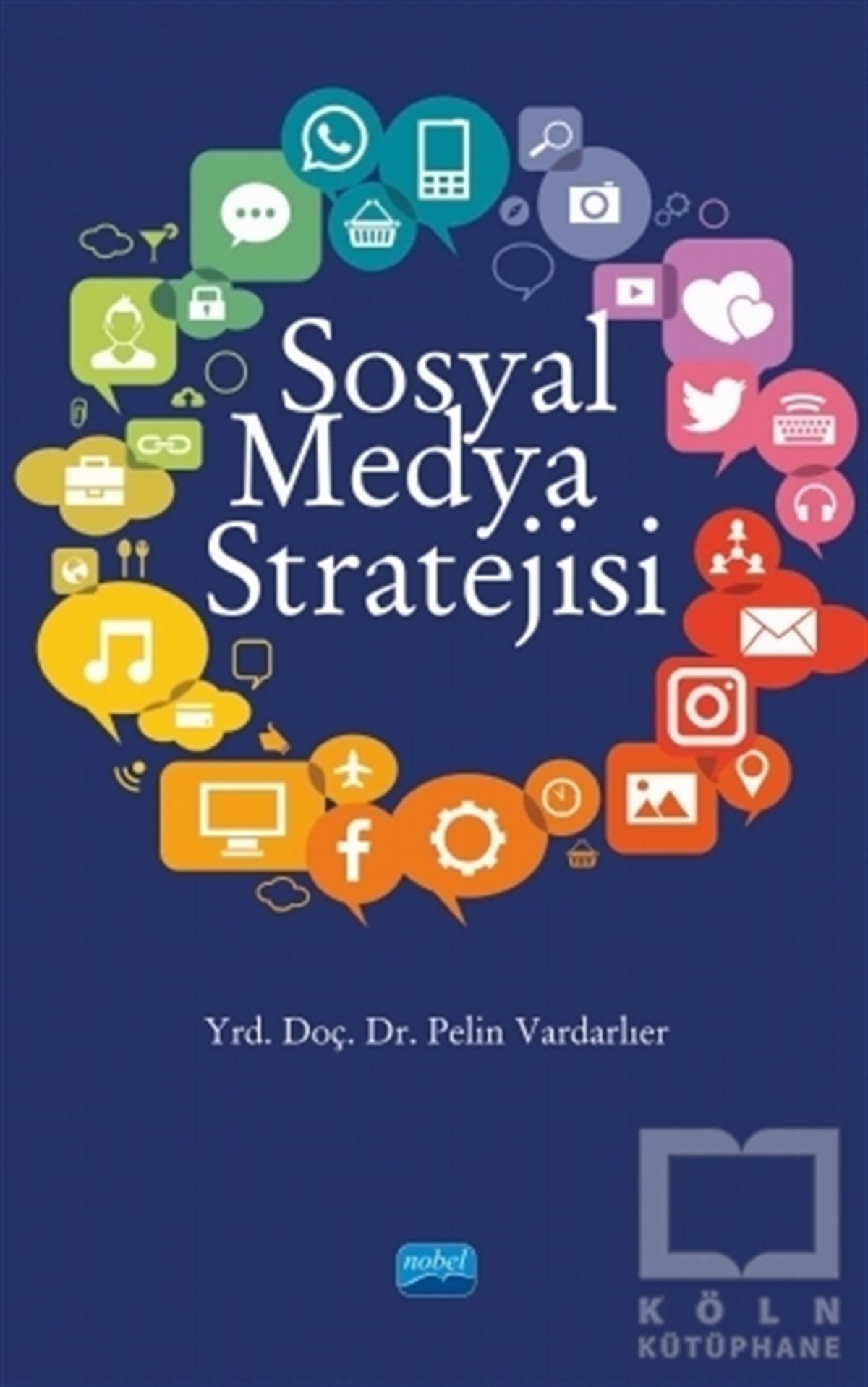 Pelin VardarlıerSosyal Medya KitaplarıSosyal Medya Stratejisi