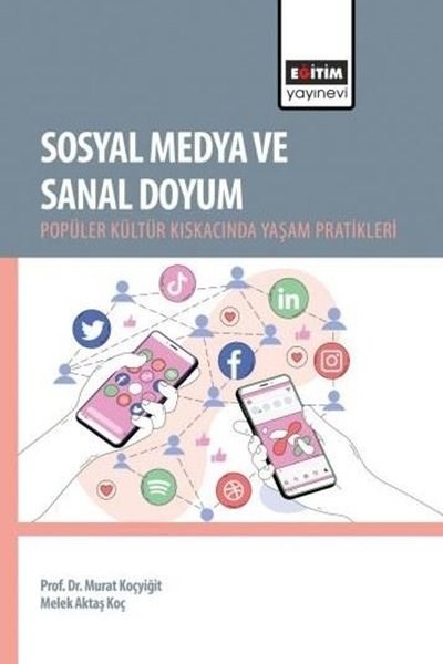 Melek Aktaş KoçEğitimSosyal Medya ve Sanal Doyum