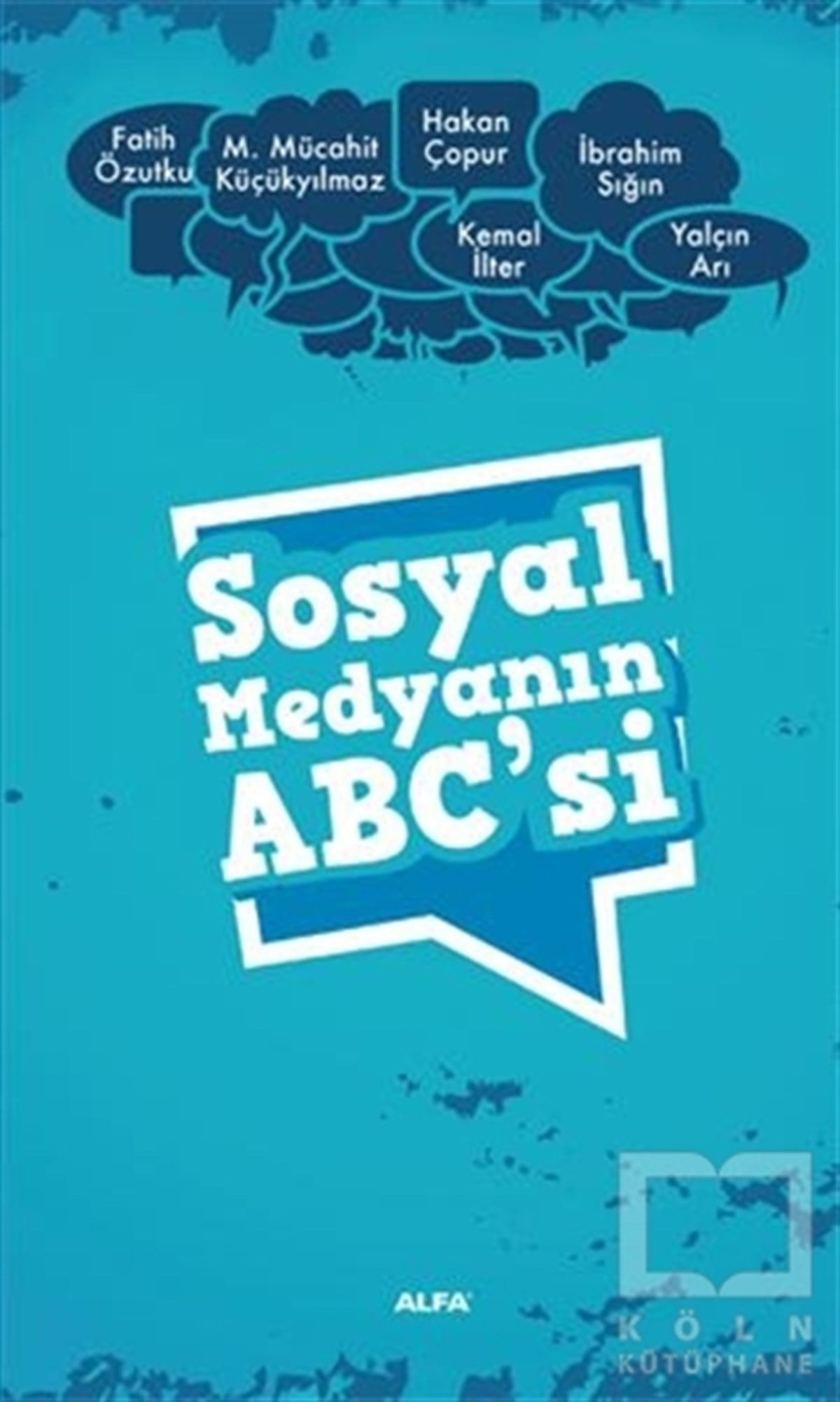 Fatih Özutkuİletişim - MedyaSosyal Medyanın ABC’si
