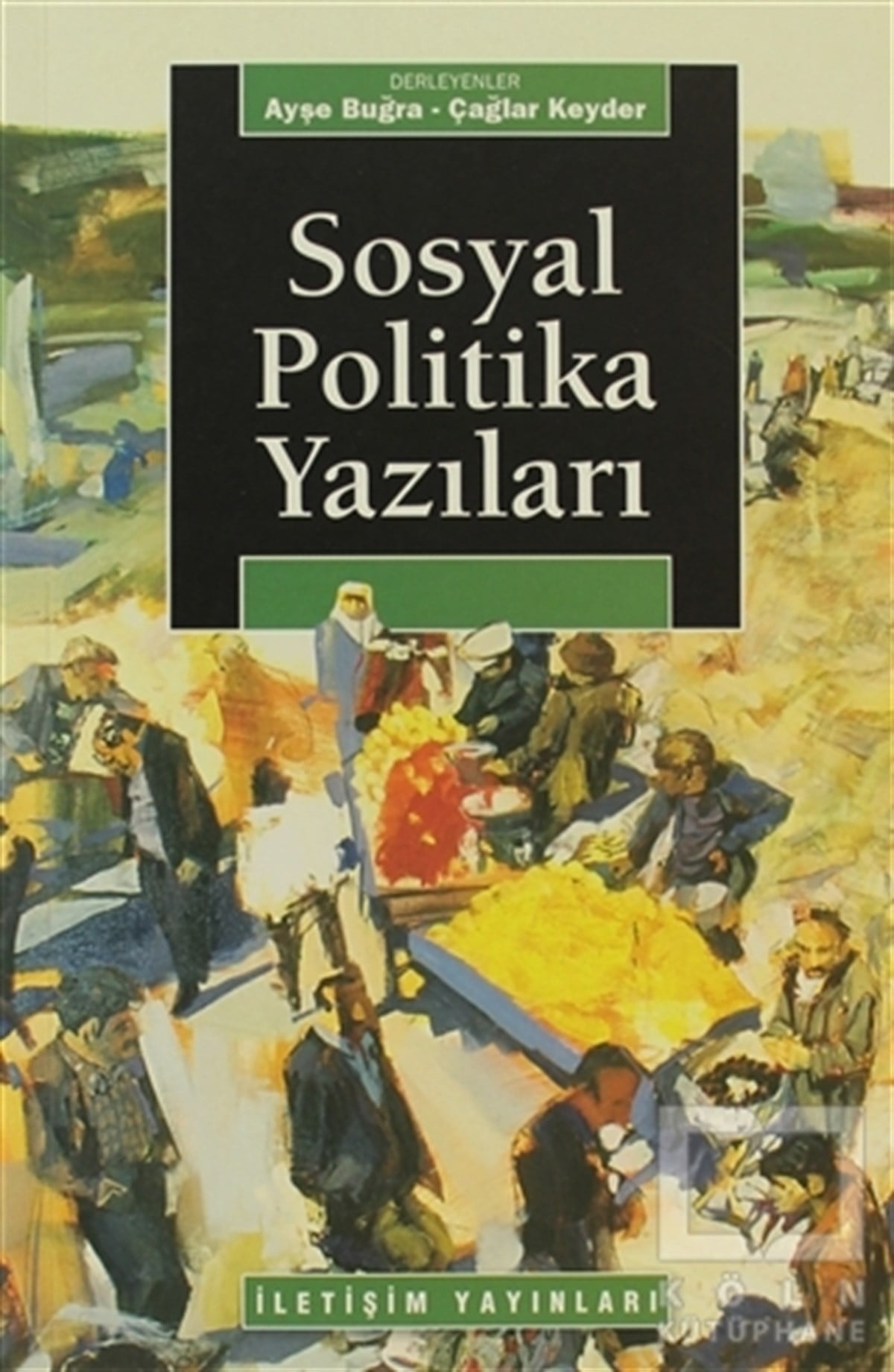 DerlemeSiyaset BilimiSosyal Politika Yazıları