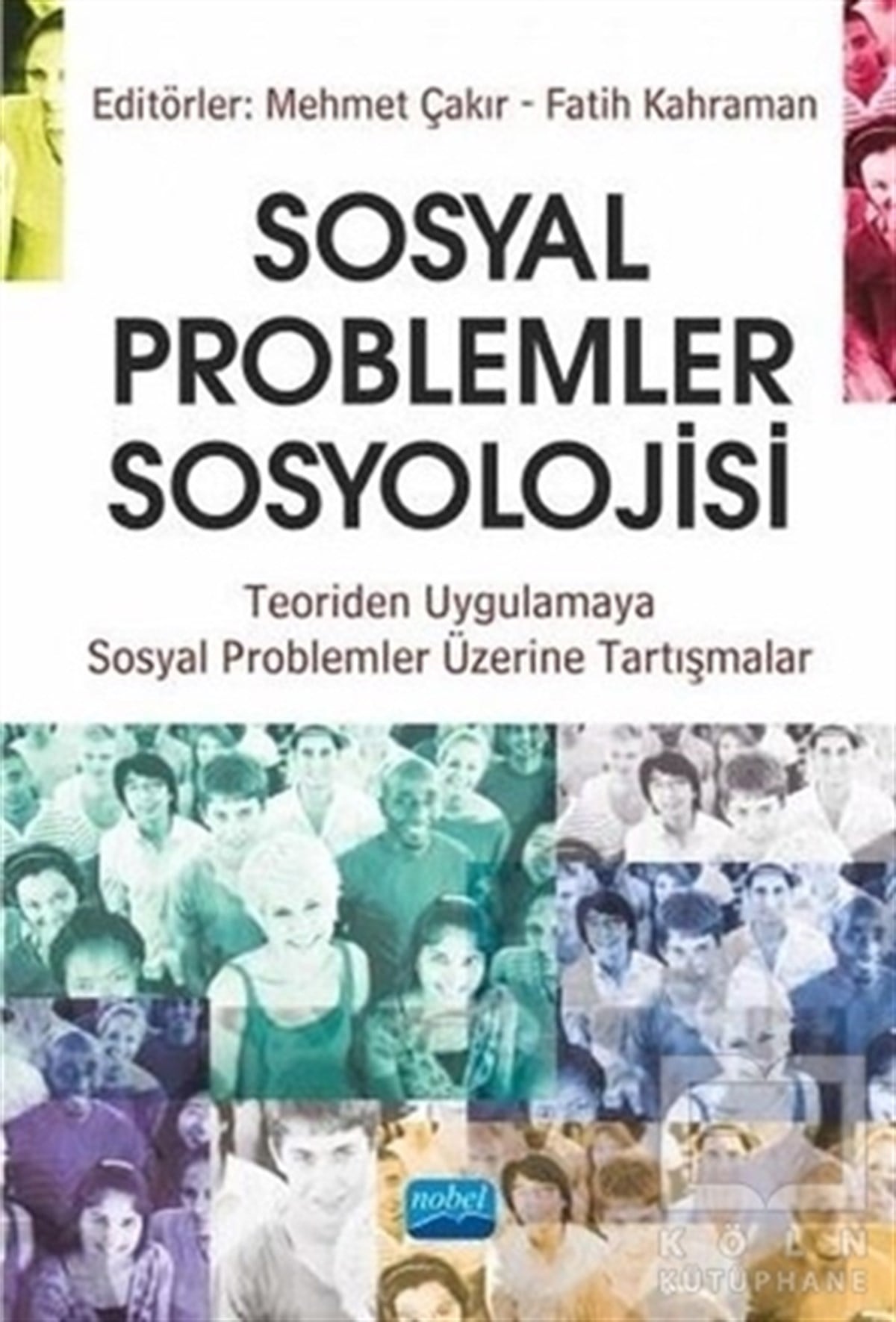 Mehmet ÇakırAraştırma - İncelemeSosyal Problemler Sosyolojisi