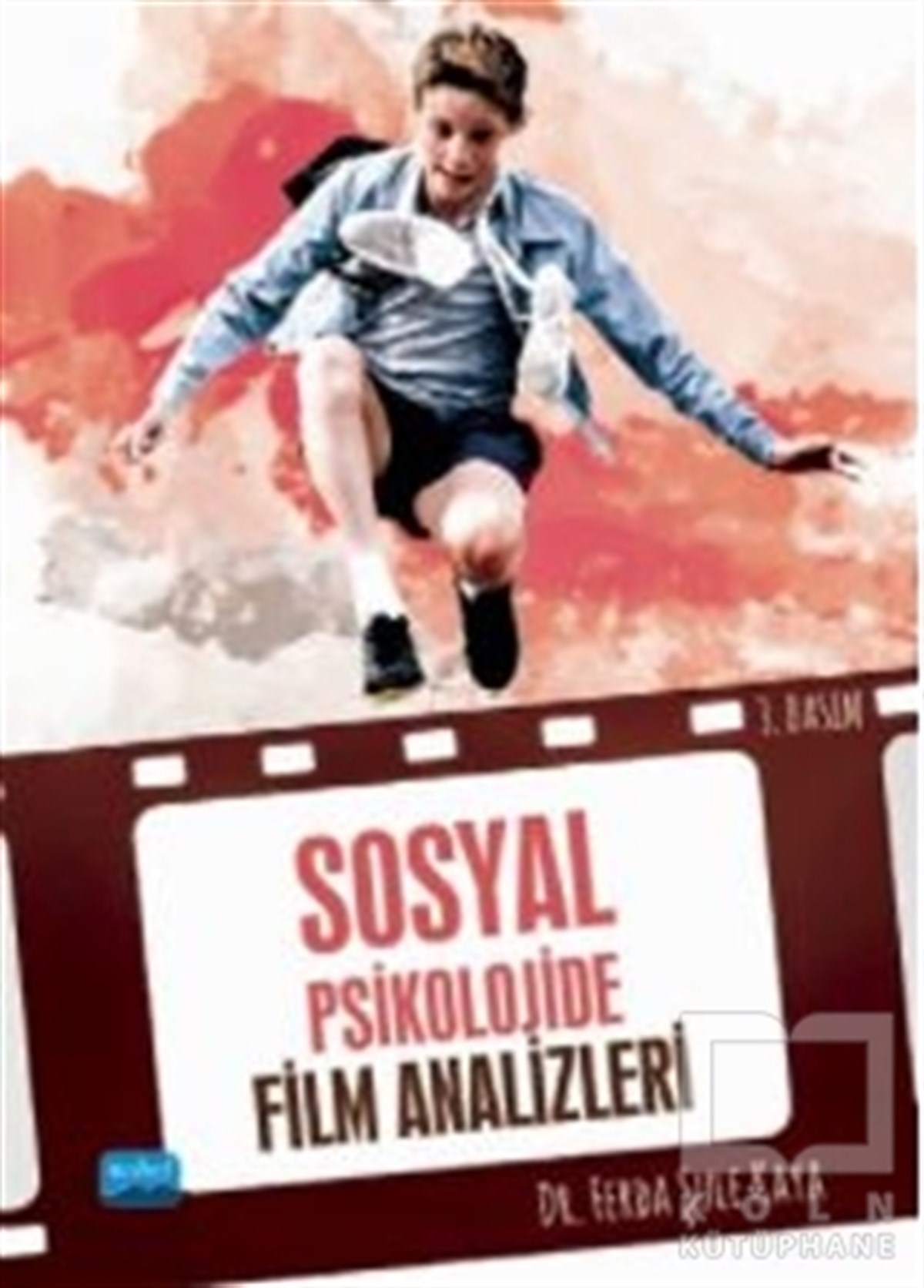 Ferda Şule KayaEkoller ve Yaklaşımlar KitaplarıSosyal Psikolojide Film Analizleri