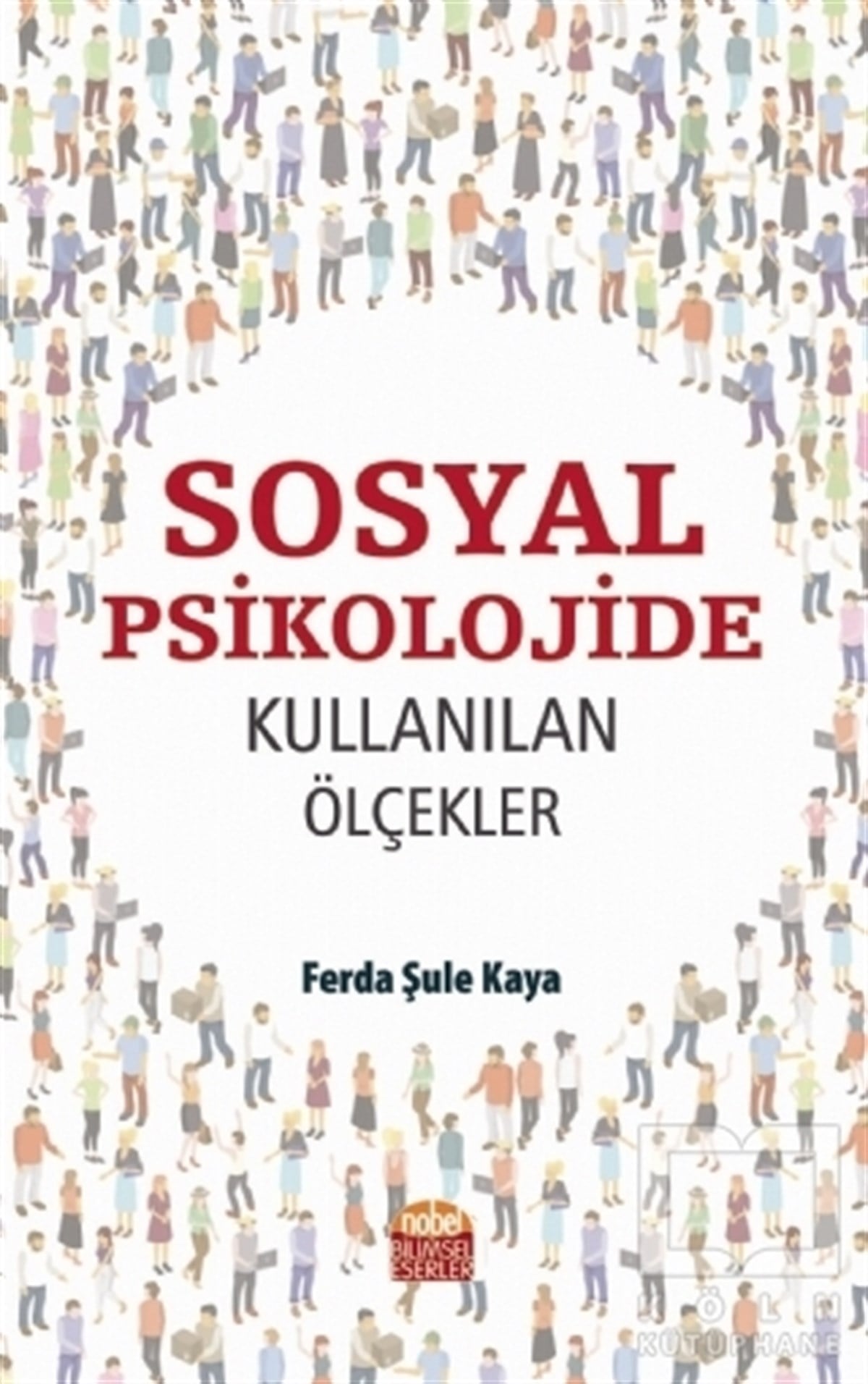 Ferda Şule KayaGenel Psikoloji KitaplarıSosyal Psikolojide Kullanılan Ölçekler