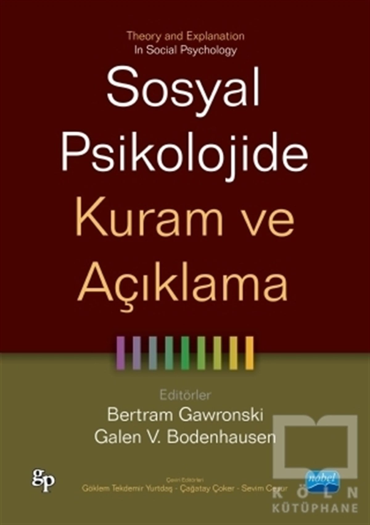 Bertram GawronskiBaşvuru KitaplarıSosyal Psikolojide Kuram ve Açıklama