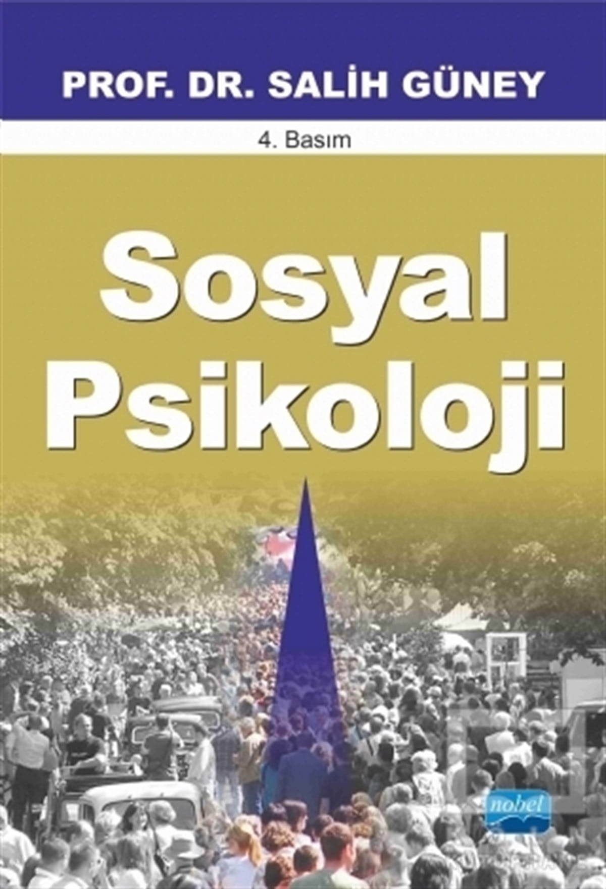 Salih GüneyBaşvuru KitaplarıSosyal Psikoloji
