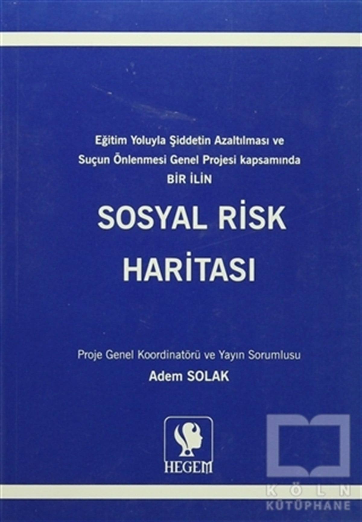 Adem SolakGenel SosyolojiSosyal Risk Haritası